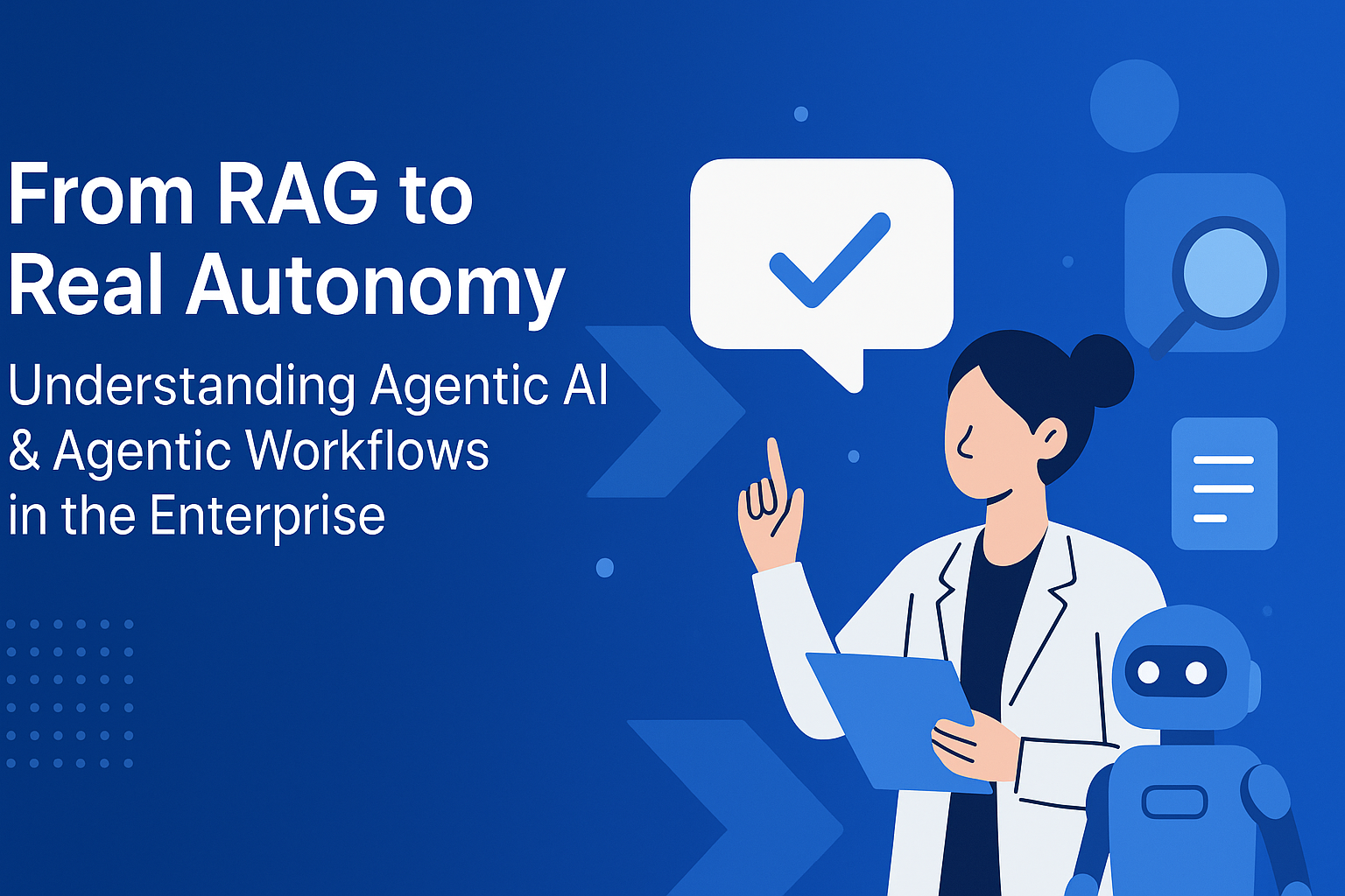 RAG to Autonomy Blog Post